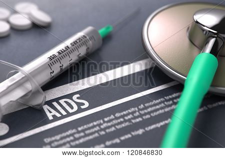 Diagnosis - AIDS. Medical Concept.