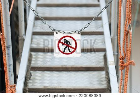 pass mark is prohibited installed on the ladder of the ship