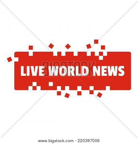Live world news icon. Flat illustration of live world news vector icon for web.