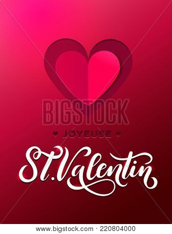 Happy Valentine's day greeting card with lettering and heart. Paper cut heart effect with calligraphy.