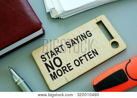Start Saying No More Often Sign On The Plate.