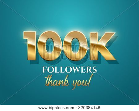 100k Followers Celebration Vector Banner With Text. Social Media Achievement Poster. 100k Followers 
