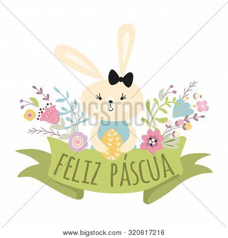 Colorful Happy Easter Greeting Card With Flowers Eggs And Rabbit Bunny Vector Title In Spanish