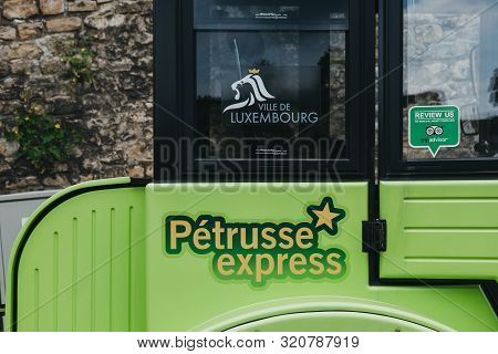 Luxembourg City, Luxembourg - May 19, 2019: Close Up Of A Sign On Sightseeing Citytrain Petrusse Exp