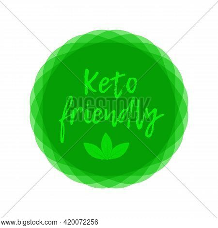 Keto Friendly Hand Drawn Lettering. Vector Flat Illustration. Healthy Food Eco Text. Motivation Quot