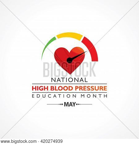 Vector Illustration Of National High Blood Pressure (hbp) Education Month Is Observed In May. It Is 