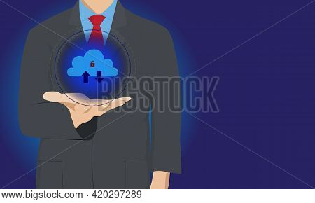 Cloud Security Technology Concept. Businessman Or Information Technologist With Cloud Computing Icon