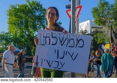 Haifa, Israel - May 15, 2021: Protest Of Local Citizens Against The War, And Prime Minister Benjamin