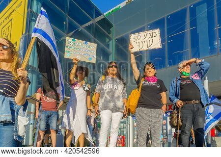 Haifa, Israel - May 15, 2021: Protest Of Local Citizens Against The War, And Prime Minister Benjamin