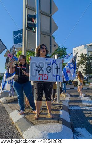 Haifa, Israel - May 15, 2021: Protest Of Local Citizens Against The War, And Prime Minister Benjamin