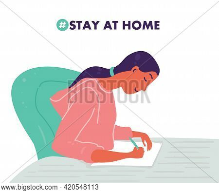 Vector Flat  Illustration Of Woman Who Paints A Picture Or Writes Something On Paper. Stay At Home A