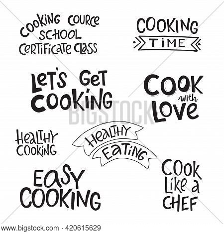 Cooking Lettering Sing Set For Kitchen Tools. Vector Stock Illustration Isolated On White Background