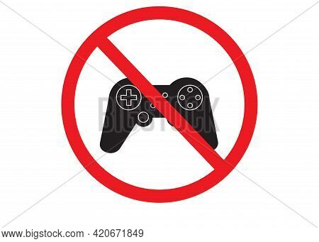 Game Is Prohibited Icon On White Background. No Gaming Sign. Flat Style.