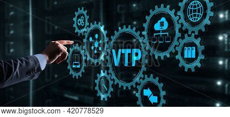 The Man Clicks On The Inscription Vtp. Vlan Trunking Protocol. Virtual Local Area Network