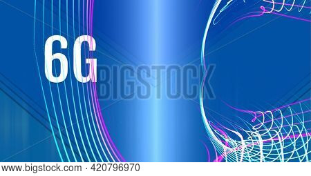 Composition of 6g text over blue light trails on glowing blue background. global networks, connections and data processing concept digitally generated image.