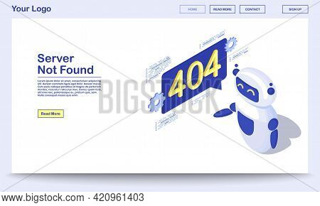 Server Not Found Isometric Webpage Template. Computerized Broken Links Detection. Robot, Cyborg Info