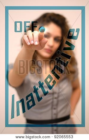 Woman Turning Off Inattentive On Panel