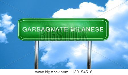 Garbagnate milanese vintage green road sign with highlights