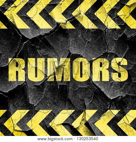 rumors, black and yellow rough hazard stripes
