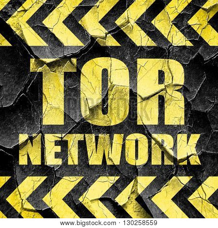 tor network, black and yellow rough hazard stripes