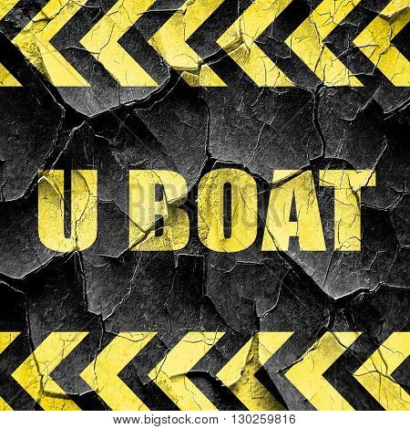 u boat, black and yellow rough hazard stripes