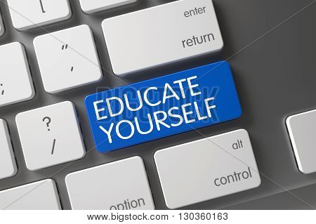 Educate Yourself Concept Computer Keyboard with Educate Yourself on Blue Enter Button Background, Selected Focus. Keyboard with Blue Key - Educate Yourself. 3D Illustration.