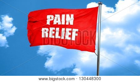 pain relief, 3D rendering, a red waving flag