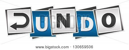 Undo concept image with text and symbol over blue grey background.