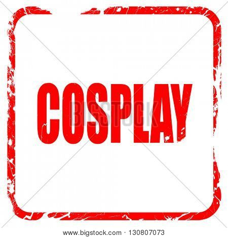 Cosplay, red rubber stamp with grunge edges