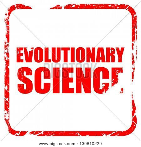evolutionary science, red rubber stamp with grunge edges