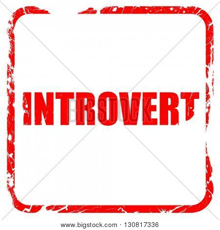 introvert, red rubber stamp with grunge edges