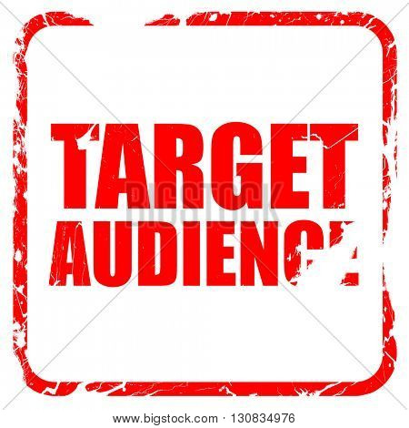 target audience, red rubber stamp with grunge edges