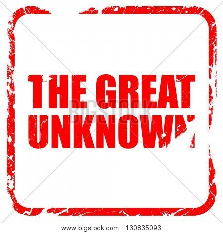 the great unknown, red rubber stamp with grunge edges
