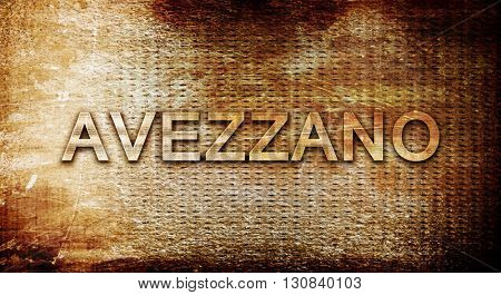 Avezzano, 3D rendering, text on a metal background