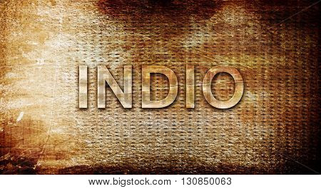 indio, 3D rendering, text on a metal background
