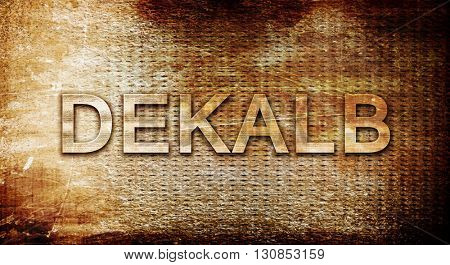 dekalb, 3D rendering, text on a metal background