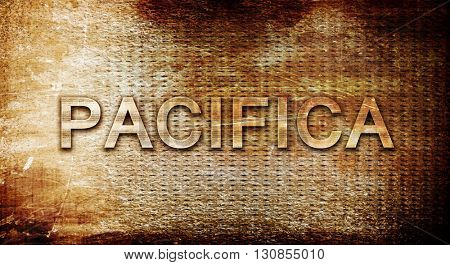 pacifica, 3D rendering, text on a metal background