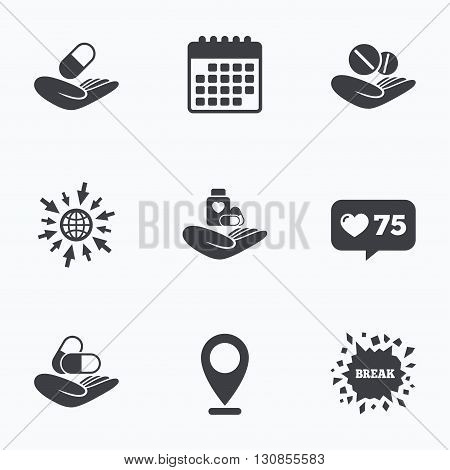 Calendar, like counter and go to web icons. Helping hands icons. Medical health insurance symbols. Drugs pills bottle signs. Medicine tablets. Location pointer.