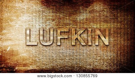 lufkin, 3D rendering, text on a metal background