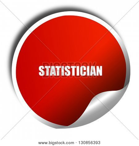 statistician, 3D rendering, red sticker with white text