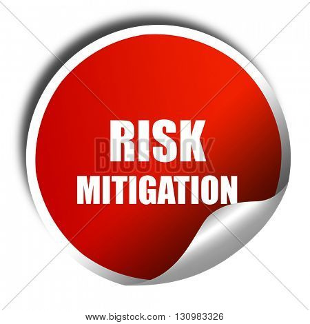 Risk mitigation sign, 3D rendering, red sticker with white text
