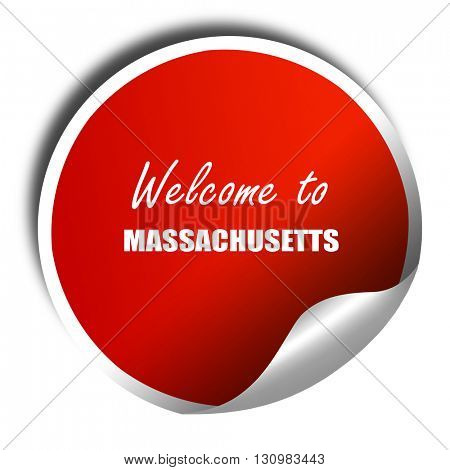 Welcome to masschusetts, 3D rendering, red sticker with white te