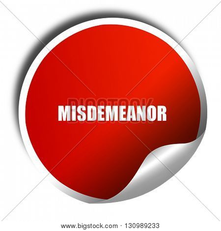 misdemeanor, 3D rendering, red sticker with white text