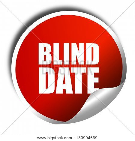 blind date, 3D rendering, red sticker with white text