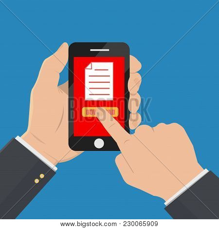 File Download Button On Smartphone Screen. Hand Holds Smartphone, Finger Touches Button. Downloading