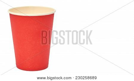 Red Paper Disposable Cup. Isolated On A White Background. Copy Space, Template