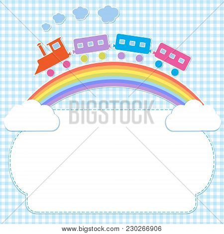 Frame With Colorful Train On Rainbow.vector Illustration, Vector Card