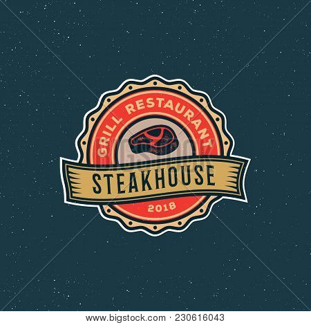 Vintage Steak House Logo. Retro Styled Grill Restaurant Emblem, Badge, Design Element, Logotype Temp