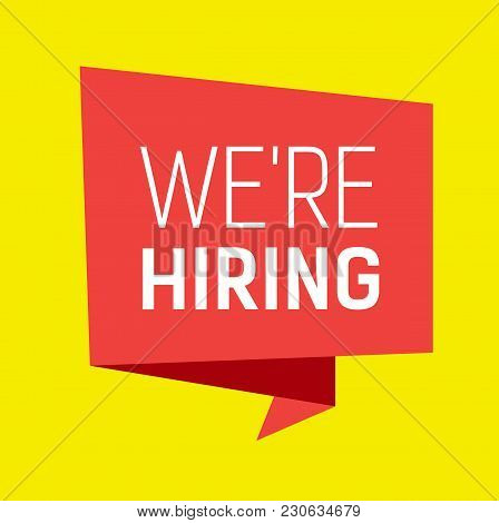 We Are Hiring Lettering On Pink Origami Speech Bubble With Yellow Background. Inscription Can Be Use