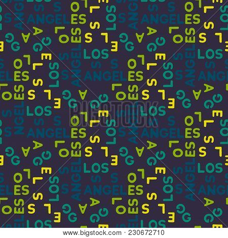 Los Angeles Seamless Pattern. Autentic Artistic Design For Background.